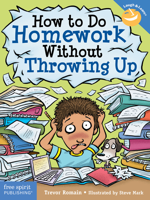 Title details for How to Do Homework Without Throwing Up by Trevor Romain - Available